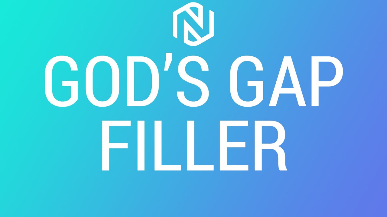 God's Gap Filler - April 11, 2021 - NLAC