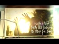 Dawson Cowals - "Stop the Sun" (Official Lyric Video)