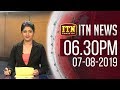 ITN News 6.30 PM 07-08-2019