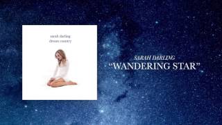 Watch Sarah Darling Wandering Star video