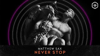 Matthew Sax - Never Stop (Timelab 025)