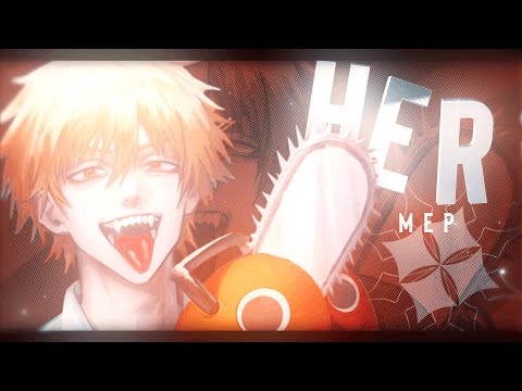 [ ✦ ] HER MEP