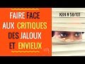 COMMENT FAIRE FACE AUX CRITIQUES ET AU NON RESPECT DES PERSONNES ENVIEUSES