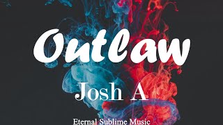 Watch Josh A Outlaw video