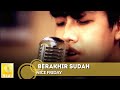 Download Nice Friday - Berakhir Sudah (Official MV) Nice Friday - Berakhir Sudah (Official MV)