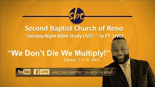 Second Baptist Church of Reno Bible Study... LIVE! Pastor DeSean Horn ~ Tuesday 7p PT