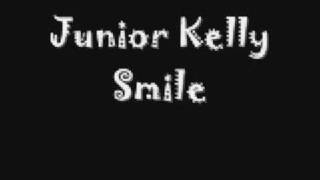 Watch Junior Kelly Smile video