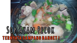 Rahasia Resep Sop Ayam Pecok Sederhana Rasa Istimewa.