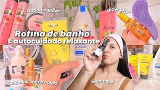 ROTINA DE BANHO E AUTOCUIDADO RELAXANTE💗 rotina capilar, skin care, bodycare