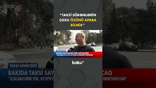Qıtlıq Olacaq, Keyfiyyət Yox... Taksi Sayına Qoyulan Limit Qiymətə Təsir Edəcək