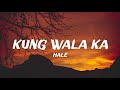Hale - Kung Wala Ka (Lyrics)