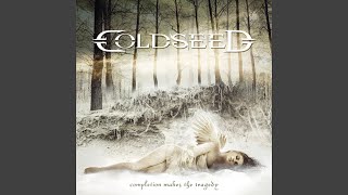 Watch Coldseed Five More To Fix video