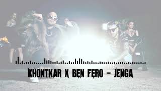 Khontkar X Ben Fero - JENGA [Küfürsüz Versiyon]