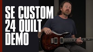 The SE Custom 24 Quilt | Demo | PRS Guitars