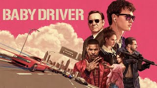 Baby Driver 2017 Movie || Ansel Elgort, Kevin Spacey, Lily James || Baby 2017 Mo