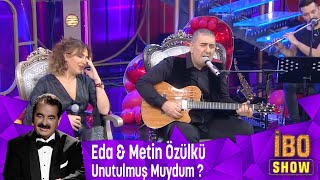 Eda & Metin Özülkü'den hüzünlü bir aşk şarkısı ''Unutulmuş Muydum''