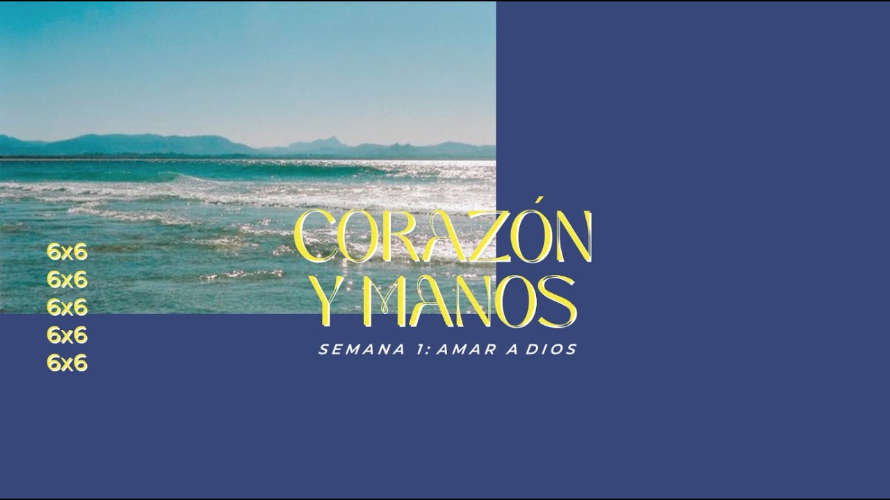6X6: Corazón y manos