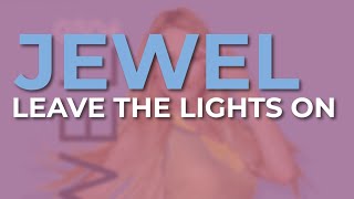 Watch Jewel Leave The Lights On video