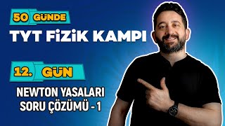 Newton Yasaları Soru Çözümü - 1 50 Günde Tyt Fizik Kampı
