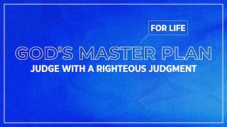 Judge With A Righteous Judgment