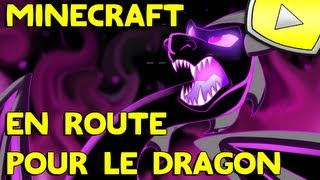Minecraft En Route Pour Le Dragon