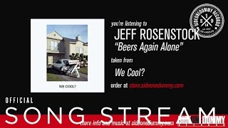 Watch Jeff Rosenstock Beers Again Alone video