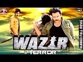 Wazir Ek Terror l 2016 l South Indian Movie Dubbed Hindi HD Full Movie