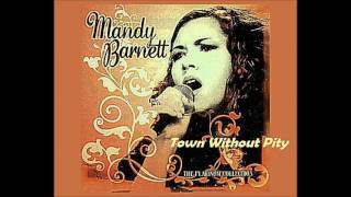 Watch Mandy Barnett Town Without Pity video