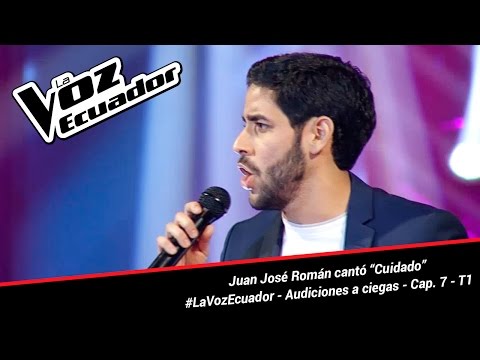 Juan José Román cantó “Cuidado” - La Voz Ecuador - Audiciones a ciegas - Cap. 7 - T1
