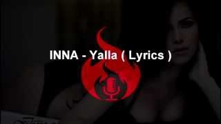 INNA - Yalla (Lyrics)