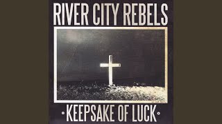 Watch River City Rebels All The Flowers video