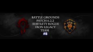 Subtlety Rogue - Patch 6.2.2 - Battle Ground