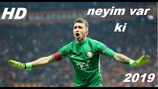 Fernando Muslera ● Neyim Var Kİ ● 2019