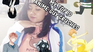 My Top 10 Anime Guy Crushes