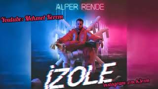 Alper Rende - İzole (Şarkı Sözleri / Lyrics)
