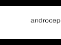How to pronounce androcephalum