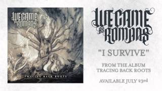 Watch We Came As Romans I Survive video