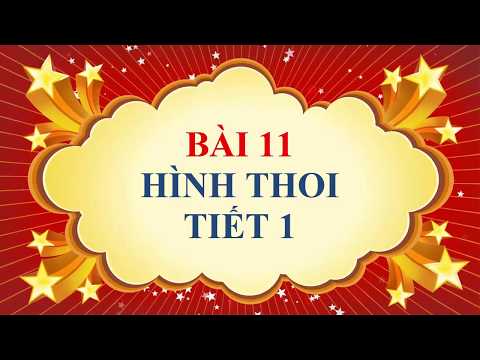 Toán học lớp 8 - Bài 11 - Hình thoi - Tiết 1