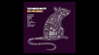 The Mouse Outfit - Escape Music ( Album) 2013