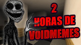2 Horas De Void Memes Voiid Memes Quinta Temporadavoined