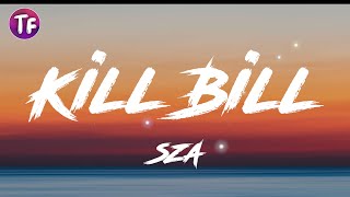 Download lagu SZA - Kill Bill (Lyrics / Letra)