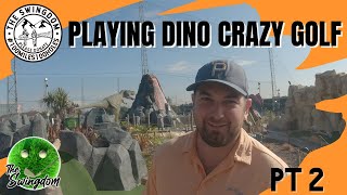 The Swingdom Team Plays Crazy Golf | Dino Falls Putt Putt Challenge | Mini Golf Back 9