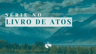Somente pela pregação da palavra que há salvação - Atos 3.17-26 - Pr. Valney Veras