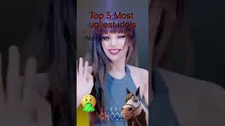 top 5 most ugly idols🤮🤮 (No Hate,My Oppinion) #kpopfacts #kpopshorts #kep1er #bl