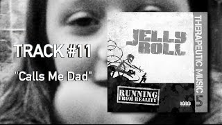 Watch Jelly Roll Calls Me Dad video
