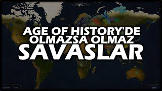 AGE OF HISTORY'NIN KLASİK SAVAŞLARI