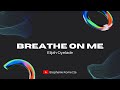 #ElijahOyelade #BreatheOnMe.                             Breathe on Me @Elijah Oyelade (Cover)