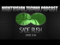 Sade Rush [H] - NightVision Techno PODCAST 24 pt.1