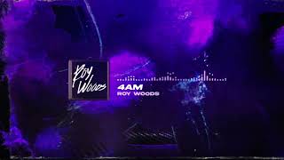 Watch Roy Woods 4am video