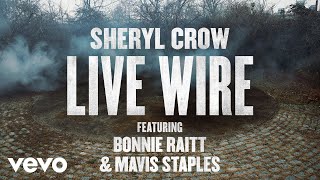 Watch Sheryl Crow Live Wire feat Bonnie Raitt  Mavis Staples video